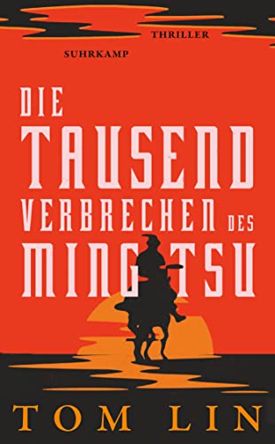 Die tausend Verbrechen des Ming Tsu: Thriller | Ein Rachefeldzug durch den Wilden Westen (suhrkamp taschenbuch) von Suhrkamp Verlag